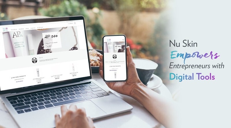 Advancing Digital Tools, Nu Skin Empowers Entrepreneurs to Reach New Customers
