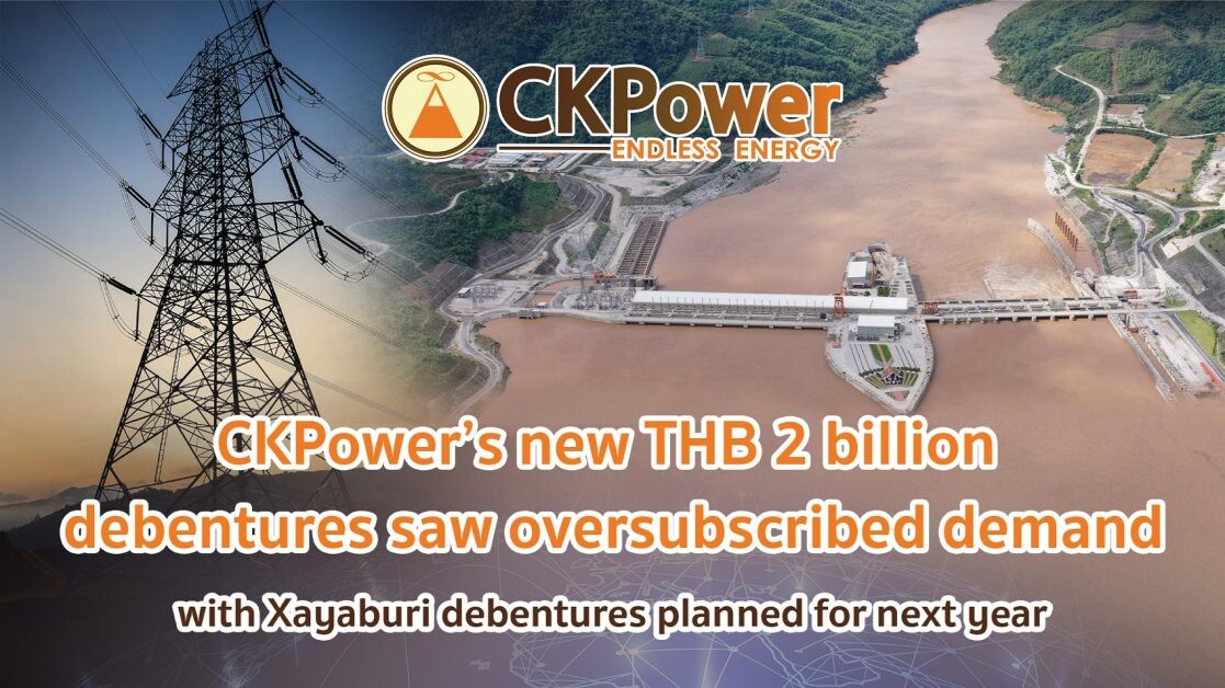 CKPower saw strong oversubscribed demand on new THB 2 billion debentures