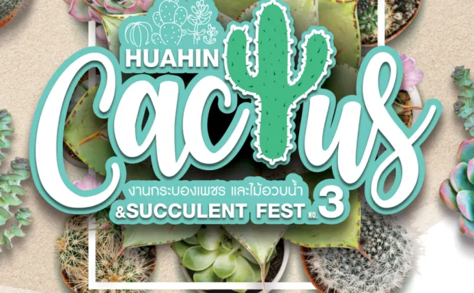 Hua Hin Cactus and Succulent Fest.