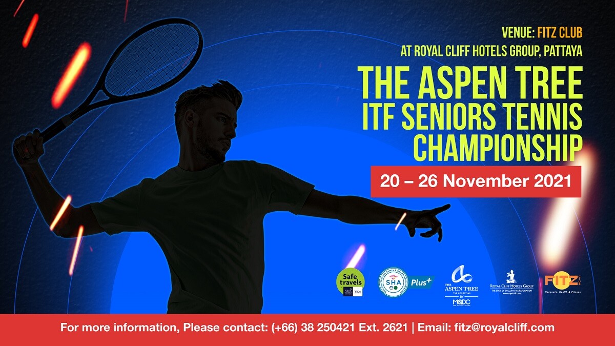 ฟิตซ์ คลับ พัทยาพร้อมจัดการแข่งขันเทนนิสรุ่นใหญ่ ระดับโลก "The Aspen Tree ITF Seniors Tennis Championship" 20 - 26 พฤศจิกายนนี้