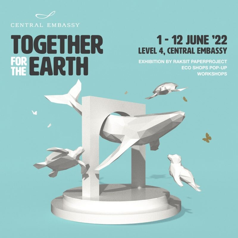 เซ็นทรัล เอ็มบาสซี ชวนร่วมปลุกพลังแนวคิดรักษ์สิ่งแวดล้อม รณรงค์ลดขยะในทะเล  จัดงาน "Together for the Earth" ระหว่างวันที่ 1 - 12 มิถุนายน 2565