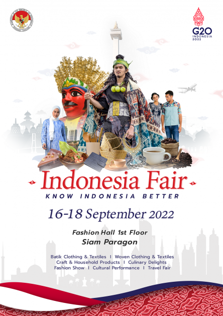 เชิญสัมผัสอินโดนีเซียในหลากมิติให้มากยิ่งขึ้น ในงาน "Indonesia Fair" ในธีม Know Indonesia Better ณ แฟชั่นฮอลล์ สยามพารากอน