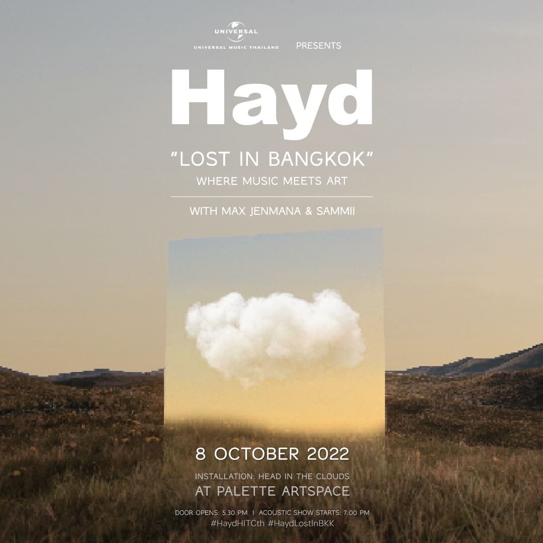 "Universal Music (Thailand)" presents Hayd "Lost In Bangkok" where Music Meets Art เจอกัน 8 ตุลาคมนี้!!
