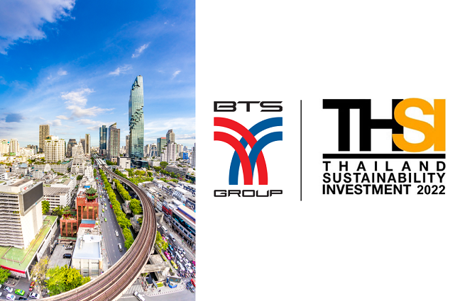 บีทีเอส กรุ๊ปฯ ติดอันดับหุ้นยั่งยืน Thailand Sustainability Investment (THSI) ประจำปี 2565 ต่อเนื่องปีที่ 4