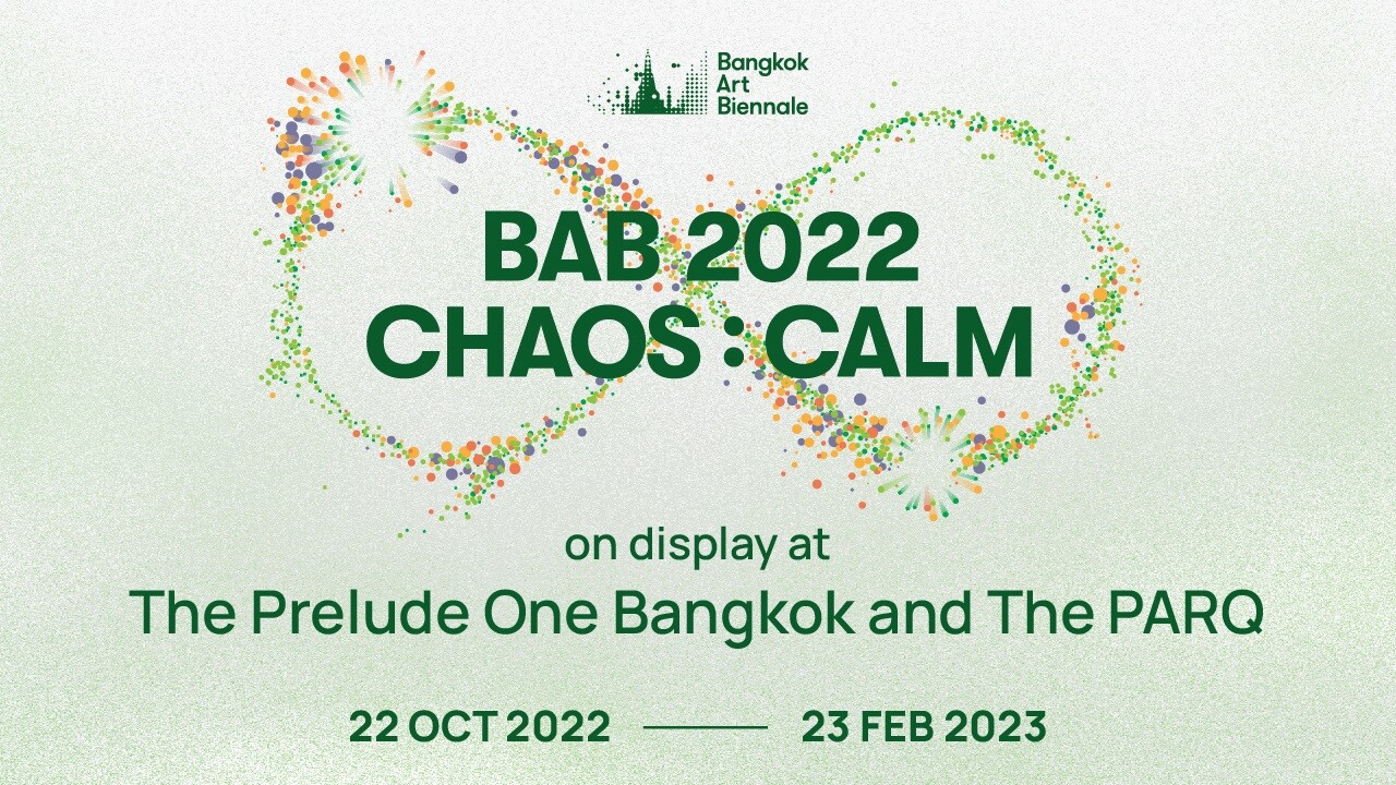 เติมเต็มประสบการณ์แห่งความสุข ในงานเทศกาล Bangkok Art Biennale 2022 ที่ เดอะ พรีลูด วัน แบงค็อก และเดอะ ปาร์ค