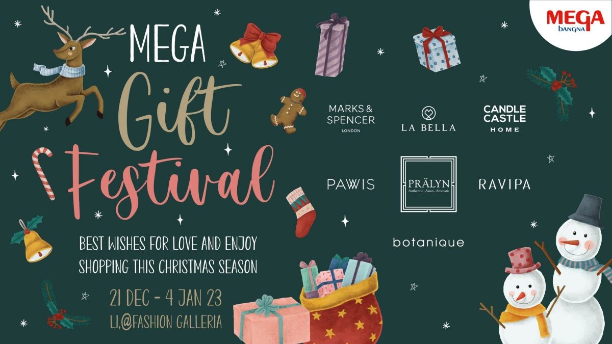 Enjoy the Holiday Shopping Spree at the "MEGA GIFT FESTIVAL" December 21, 2022 - January 4, 2023 At Fashion Galleria Zone, 1st Floor of Megabangna Shopping Centre