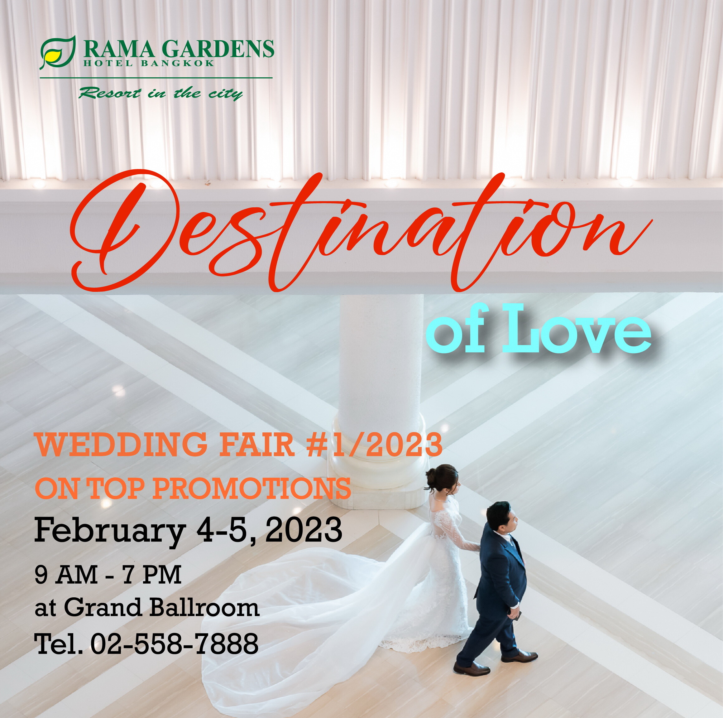 "Destination of Love" Wedding Fair 2023 ครั้งที่ 1 เวดดิ้งแฟร์ครั้งแรกแห่งปี จัดใหญ่ จัดเต็ม!! ที่โรงแรมรามา การ์เด้นส์ กรุงเทพฯ