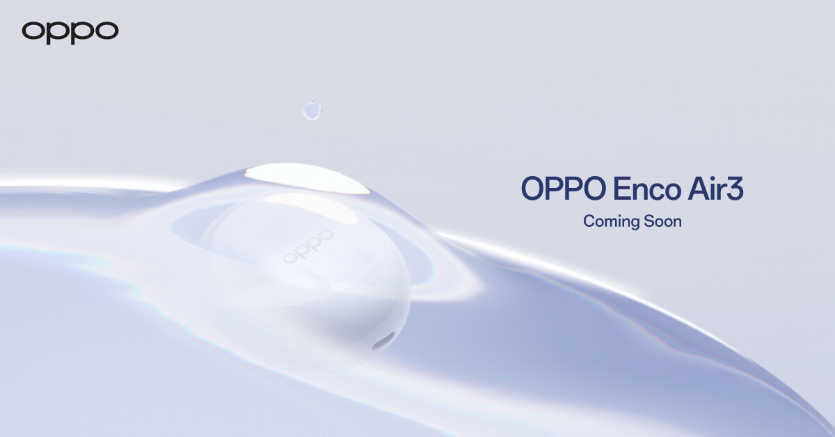 OPPO เตรียมเปิดตัว "OPPO Enco Air3" หูฟังไร้สายรุ่นใหม่ล่าสุด มาพร้อมดีไซน์ใหม่เคสชาร์จโปร่งแสงและพลังเสียงที่ทรงพลังมากขึ้น