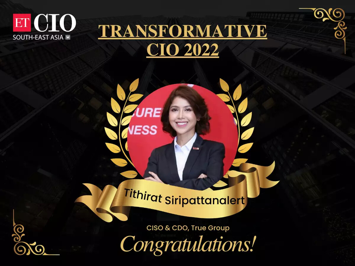 ผู้บริหารทรู ดิจิทัล ไซเบอร์ ซิเคียวริตี้ คว้ารางวัล "Transformative CIO 2022" จาก ET CIO South East Asia โชว์ผู้นำด้านนวัตกรรมเทคโนโลยี ร่วมยกระดับความปลอดภัยทางไซเบอร์ พร้อมขับเคลื่อนดิจิทัลทรานสฟอร์เมชั่น