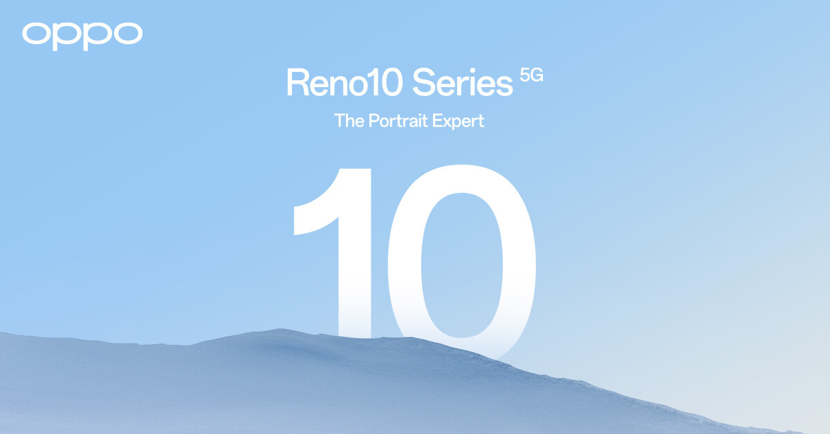 OPPO เตรียมเปิดตัว OPPO Reno10 Series 5G สมาร์ตโฟน The Portrait Expert กับครั้งแรกในสมาร์ตโฟนระดับกลางที่มาพร้อมกับ Telephoto Portrait Camera