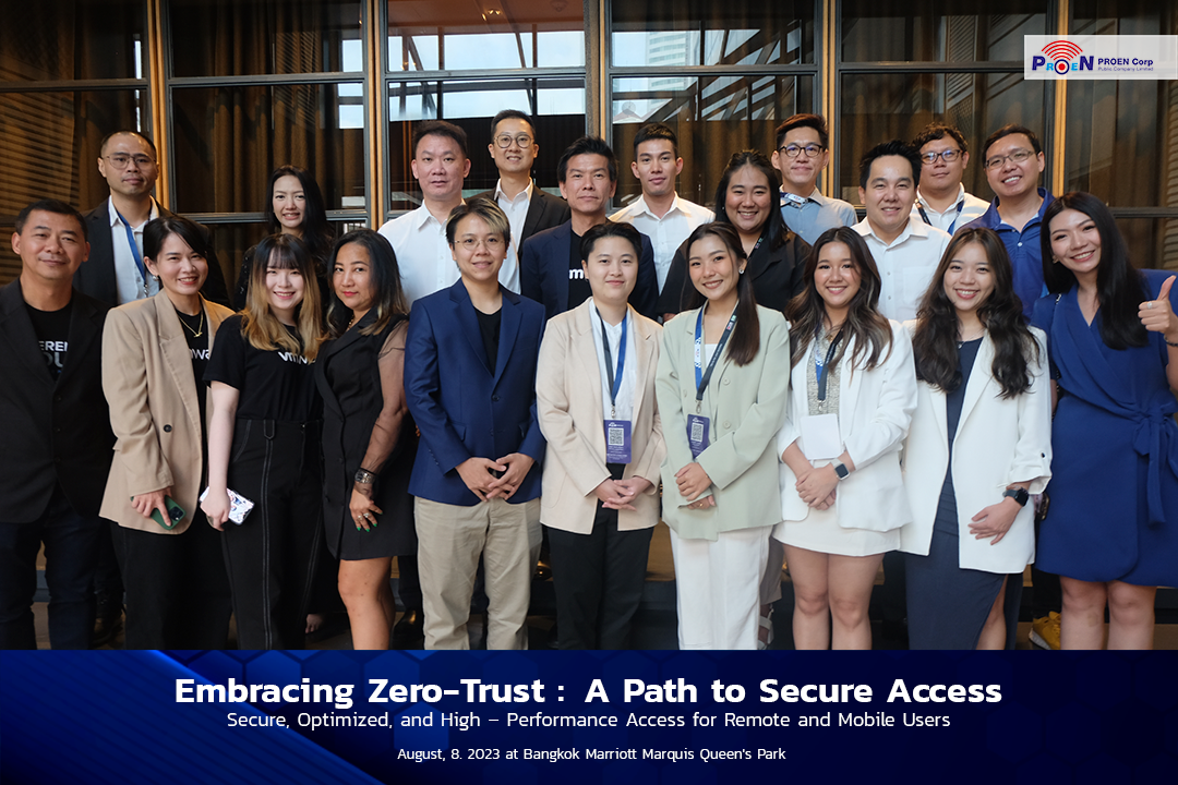PROEN ร่วมกับ VMware จัดงาน "Embracing Zero-Trust: A Path to Secure Access"