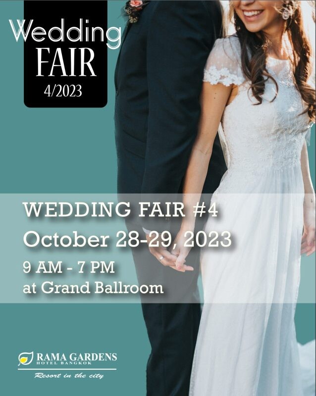 "Destination of Love" Wedding Fair 2023 ครั้งที่ 4 จัดโปรแบบจุกๆ จัดหนัก จัดเต็มส่งท้ายปี ที่โรงแรมรามา การ์เด้นส์ กรุงเทพฯ