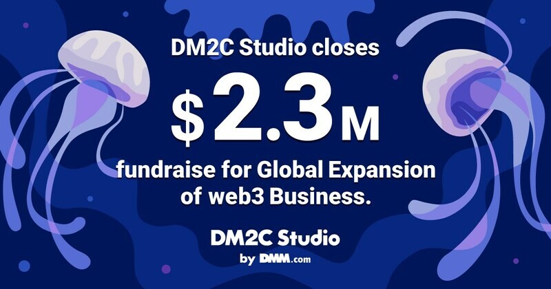 ดีเอ็มทูซี สตูดิโอ โดยดีเอ็มเอ็ม กรุ๊ป ระดมทุน 2.3 ล้านดอลลาร์ เล็งขยายธุรกิจ web3 ทั่วโลก พร้อมเปิดตัวรายงานฉบับใหม่