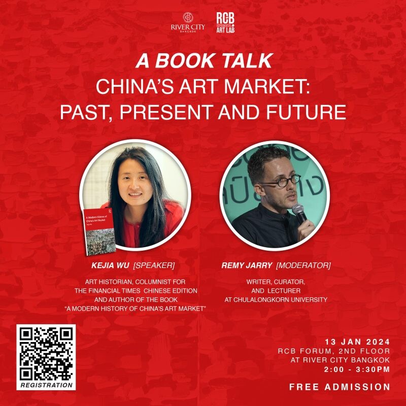 เสวนา A Book Talk: China's Art Market - Past, Present and Future โดย Kejia Wu และ RCB Experimental Art Lab ที่ ริเวอร์ ซิตี้ แบงค็อก