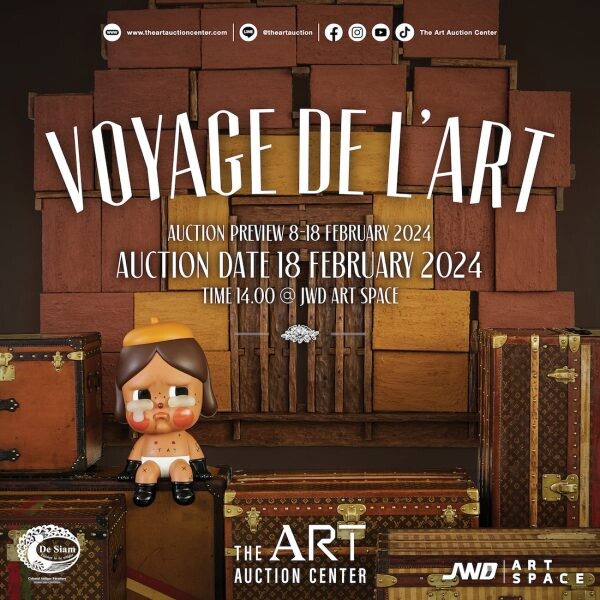 "VOYAGE DE L'ART" (การเดินทางของศิลปะ) นิยามใหม่ของประสบการณ์ในนิทรรศการแสดงงานศิลปะและการประมูล